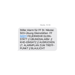 Textnachricht mit einer Warnung für FF St. Nikolai. Die Warnung lautet: S03-Übung bei FF 50011 Feuerwehr Gleinstadt. Übungsalarm. Treffen am Alarmplan-Treffpunkt. Blaulicht.