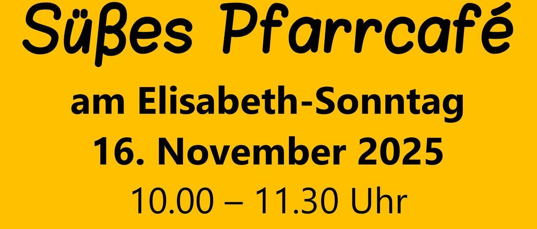 Ein gelbes Plakat verkündet 'Weniger Pfarr Elisabeth-Son November 20, 00:00 - 11:30'. Das Plakat hat schwarzen Text auf gelbem Hintergrund.