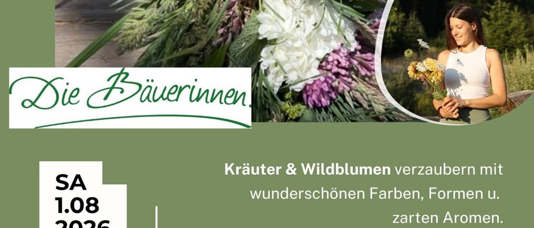 Werbeposter für einen Kräuterworkshop mit einer Frau, die Blumen hält, vor einer Kulisse aus farbenfrohen Blumen und Grün. Das Event ist für den 1. August 2026 geplant.