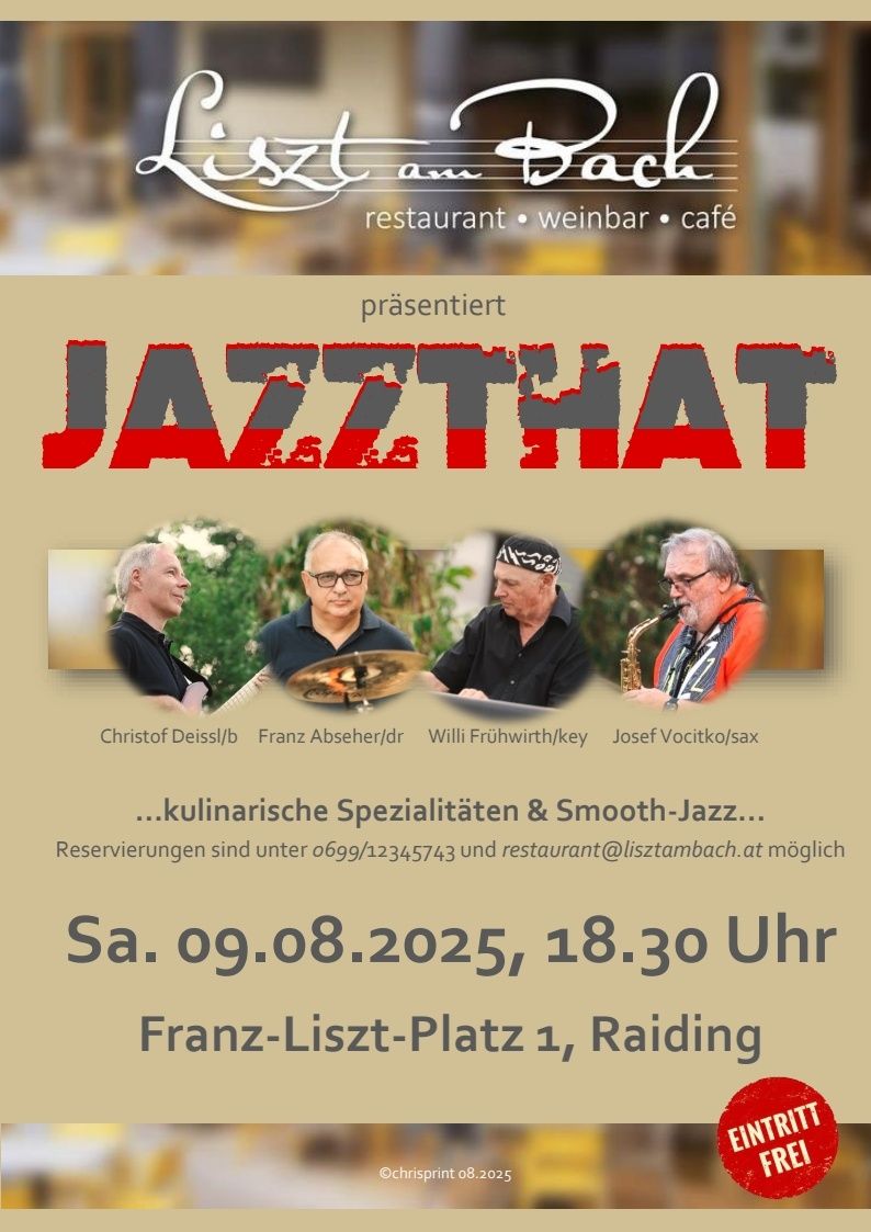Plakat für eine Smooth-Jazz-Veranstaltung am 9. August 2025 um 18:30 Uhr. Es zeigt vier Musiker mit ihren Instrumenten. Die Veranstaltung findet am Franz-Liszt-Platz 1, Raiding, statt. Kontakt für Reservierungen ist verfügbar.
