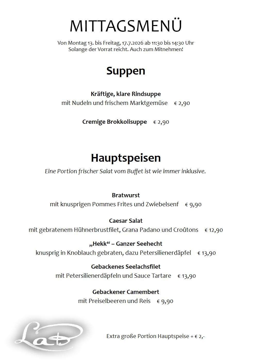 A menu featuring two soups, 'Kraftige, klare Rindsuppe' and 'Cremig Brokkolisuppe', priced at €2.90 each. Main courses include 'Bratwurst', 'Caesar Salat', ',Hekk' - Ganzer Seehecht', 'Gebackenes Seelachsfilet', and 'Gebackener Camembert', with prices ranging from €9.90 to €13.90. A portion of fresh salad is included with the buffet.