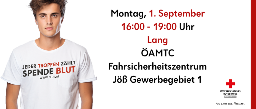 Ein Mann in einem weißen T-Shirt mit rotem Text steht. Der Text lautet 'ZAHLT BLUT'. Der Hintergrund enthält Informationen über eine Veranstaltung am 1. September von 16:00 bis 19:00 Uhr. Der Ort ist Lang OAMTC, Fahrsicherheitszentrum Joeb Gewerbegebiet.