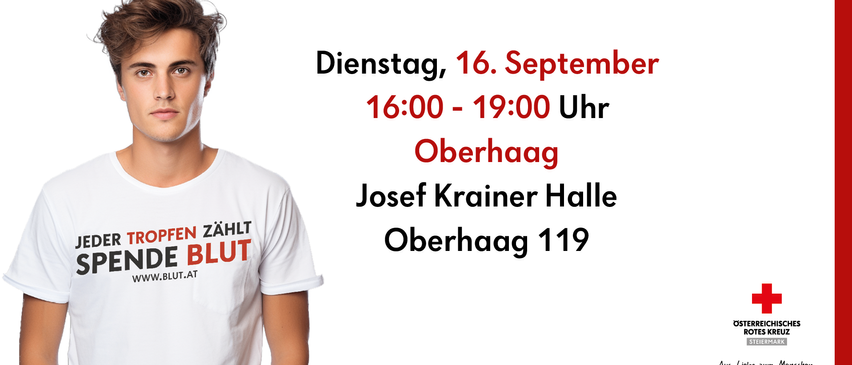 Veranstaltung am Dienstag, 16. September, von 16:00 bis 19:00 Uhr. Ort: Josef Krainer Halle, Oberhaag 119. Eine Person in einem weißen T-Shirt mit den Worten ZAHLT BLUT.