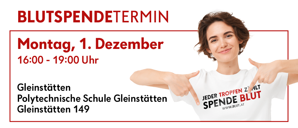 Eine Werbung für eine Blutspende-Veranstaltung. Es zeigt eine lächelnde Frau, die auf ihr T-Shirt mit einem Blutspende-Kampagnenslogan zeigt. Die Veranstaltung ist an der Technischen Schule Gleistatten. Datum: Montag, 1. Dezember. Zeit: 0-19:00 Uhr.