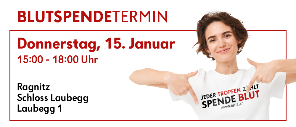 Plakat für die Blutspendetermin-Veranstaltung, mit einer lächelnden Frau, die auf ein T-Shirt zeigt, auf dem steht 'Jeder Tropfen Zahlt' und 'Spende Blut'. Datum: 15. Januar, Zeit: 0-18:00. Ort: Ross Laubegg 1.