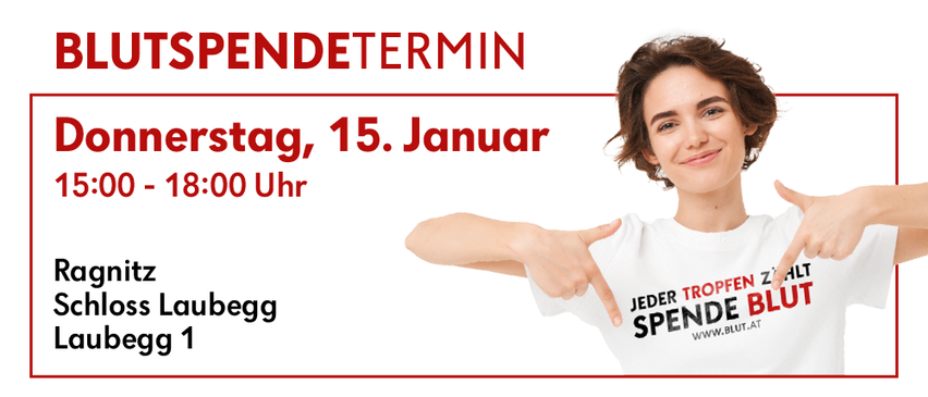 Plakat für die Blutspendetermin-Veranstaltung, mit einer lächelnden Frau, die auf ein T-Shirt zeigt, auf dem steht 'Jeder Tropfen Zahlt' und 'Spende Blut'. Datum: 15. Januar, Zeit: 0-18:00. Ort: Ross Laubegg 1.
