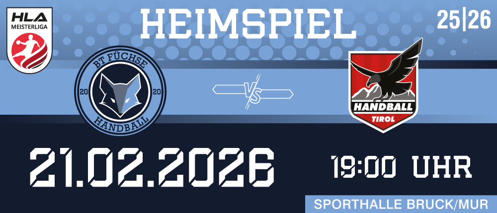 Ein blaues Banner kündigt ein Handballspiel zwischen BT Fuchse und Handball Tirol an. Das Datum ist 1.02.2026, und die Zeit ist 19:00. Die Logos beider Teams sind abgebildet.