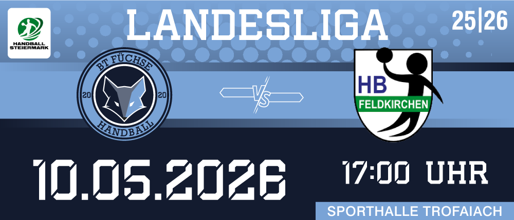 Ein Plakat für ein Handballspiel am 05.06.2026 zwischen BT Fuchse und HB Feldkirchen um 17:00 Uhr.