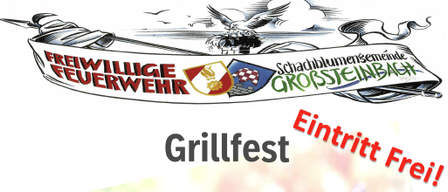 Ein Banner, das ein Grillfest mit Logos der Freiwilligen Feuerwehr und Grosssteinbach bewirbt. Es lädt die Öffentlichkeit mit dem Text 'Eintritt Frei!' ein.