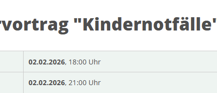 Vortrag 'Kindernotfälle' in Furstenfeld am 02.02.2026 um 18:00 Uhr und 21:00 Uhr.