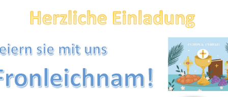 Eine Einladung zum Fronleichnam-Fest mit einem religiösen Banner, das einen Kelch, ein Kreuz, Brot und Wein zeigt.