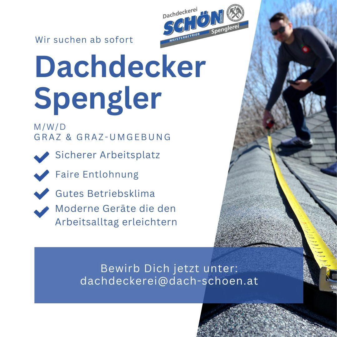 Stellenausschreibung für Dachdecker Spenglerei in Graz, Österreich. Ein Mann misst ein Dach mit einem Maßband. Vorteile sind sicherer Arbeitsplatz, faire Bezahlung, gutes Betriebsklima und moderne Geräte. Bewerben Sie sich unter dachdeckerei@dach-schoen.at.