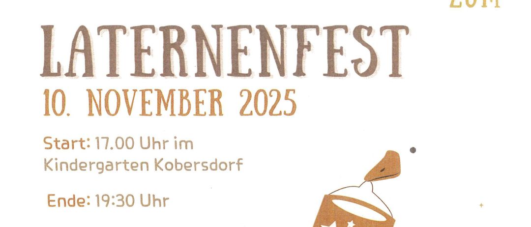 Eine Einladungskarte zum Laternenumzug am 10. November 2025. Die Veranstaltung beginnt um 17:00 Uhr im Kindergarten Kobersdorf und endet um 19:30 Uhr. Die Aktivitäten für die Kinder finden auf dem Parkplatz des Kindergartens statt. Nach den Aktivitäten gibt es einen Umzug mit Laternen durch das Dorf.