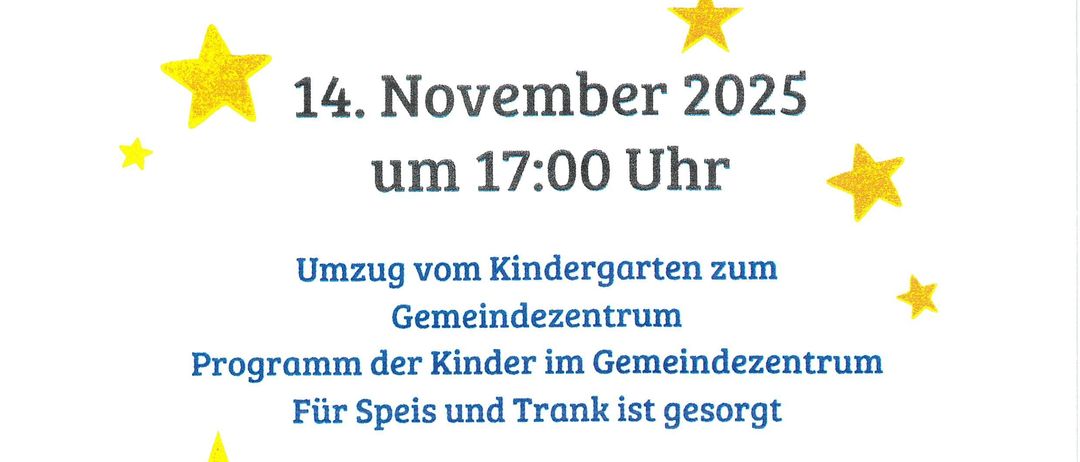 Plakat für das Laternenfest des Kindergartens Oberpetersdorf. Datum: 14. November 2025, Zeit: 17:00 Uhr. Abfahrt vom Kindergarten zum Gemeindezentrum. Kinderprogramm im Gemeindezentrum. Essen und Getränke sind vorhanden.