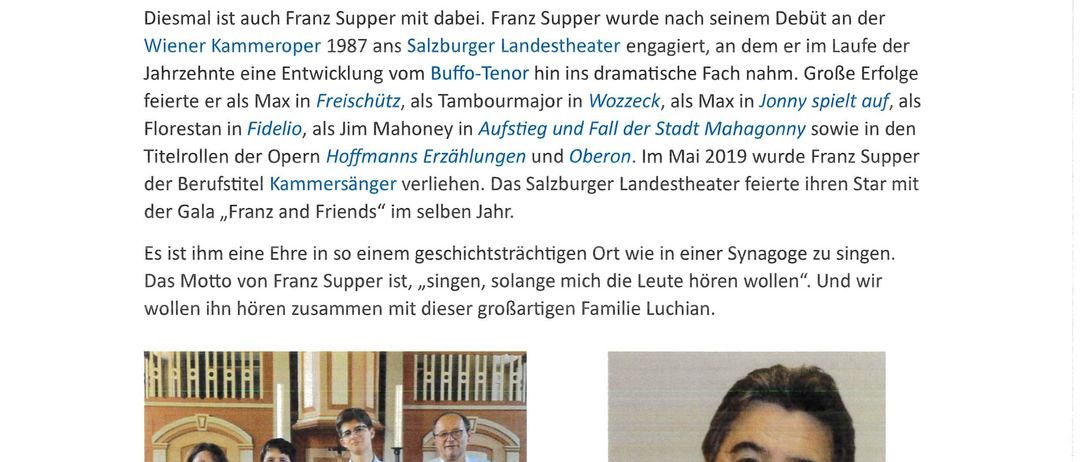 Ein Konzert mit der Familie Luchian und Franz Supper in der Synagoge Kobersdor. Das Event präsentiert die Familie Luchian, bekannt für ihre musikalischen Fähigkeiten, und Franz Supper, einen renommierten Sänger. Das Konzert verspricht einen entzückenden Abend voller Musik.