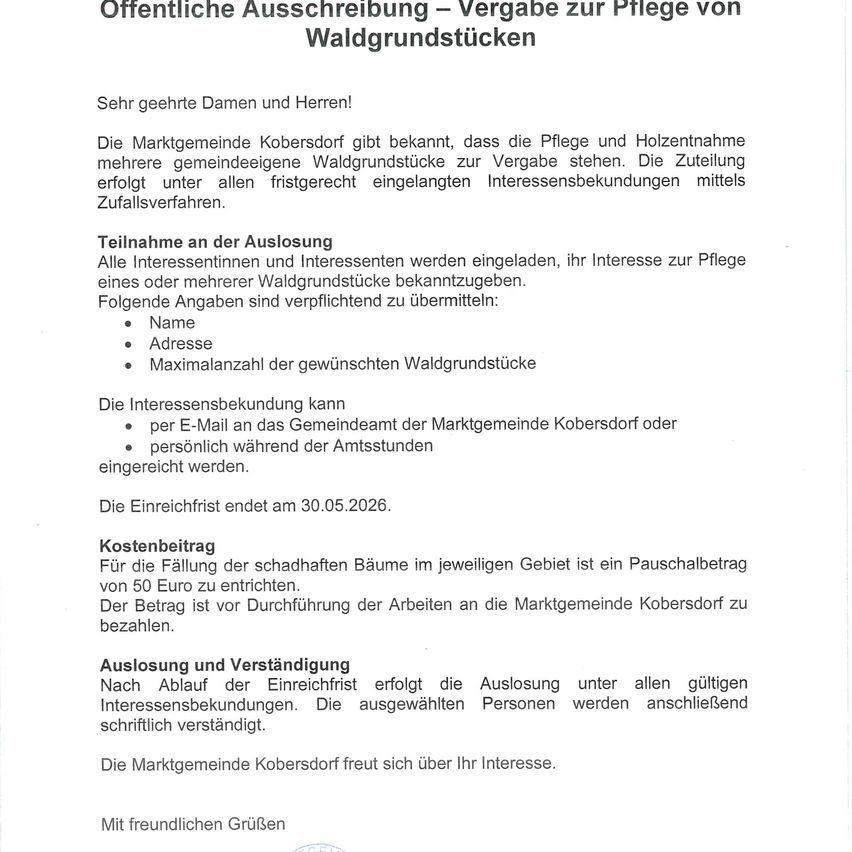 Offizielle Ausschreibung - Vergabe zur Pflege von Waldgrundstücken. Die Marktgemeinde Kobern-Gondorf gibt bekannt, dass mehrere gemeinsame Waldgrundstücke zur Vergabe stehen. Die Zuteilung erfolgt unter allen fristgerecht eingelangten Interessensbekundungen mittels Zufallsverfahren.