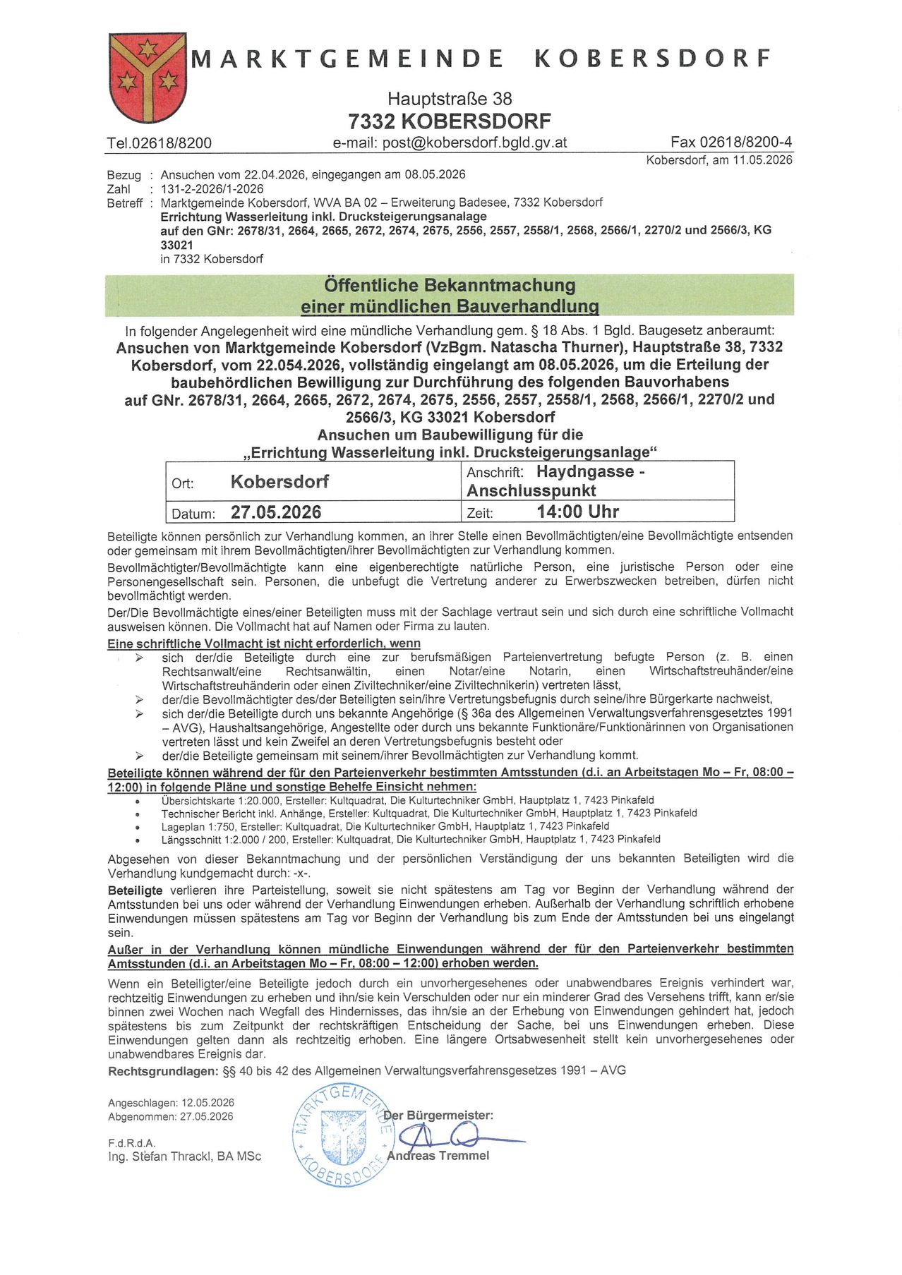 Öffentliche Bekanntmachung einer munḑlichen Bauverhanḑlung. Anzuschlagen von Marktgemeiḑe Kobernsdorf am 27.05.2026. Wasserleitungsbau. 27.05, 14:00 Uhr. Bevollmächtigte können zur Verhandlung kommen. Bevollmächtigte müssen mit ihrem Bevollmächtigtenausweis zur Verhandlung kommen. Bevollmächtigte können eine beauftragte natürliche Person, eine juristische Person oder eine Personengesellschaft sein.