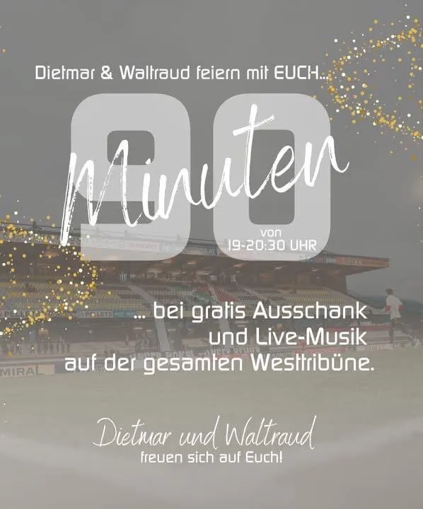 Dietmar & Waltraud feiern mit Euch 60 Minuten ab 19:30 Uhr. Genießt gratis Ausschank und Live-Musik auf der gesamten Westtribüne. Dietmar und Waltraud freuen sich auf Euch!