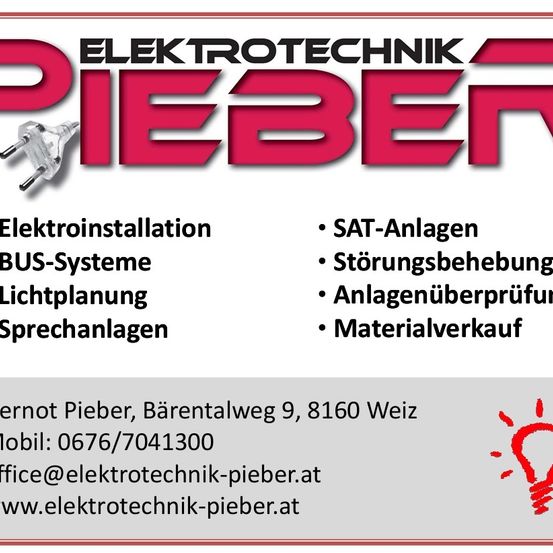 Das Bild ist eine Werbung für Elektrotechnik Pieber und bietet Dienstleistungen wie Elektroinstallationen, SAT-Anlagen, Störungsbehebung, Lichtplanung und Materialverkauf an. Kontaktinformationen umfassen eine Telefonnummer, E-Mail und Website.