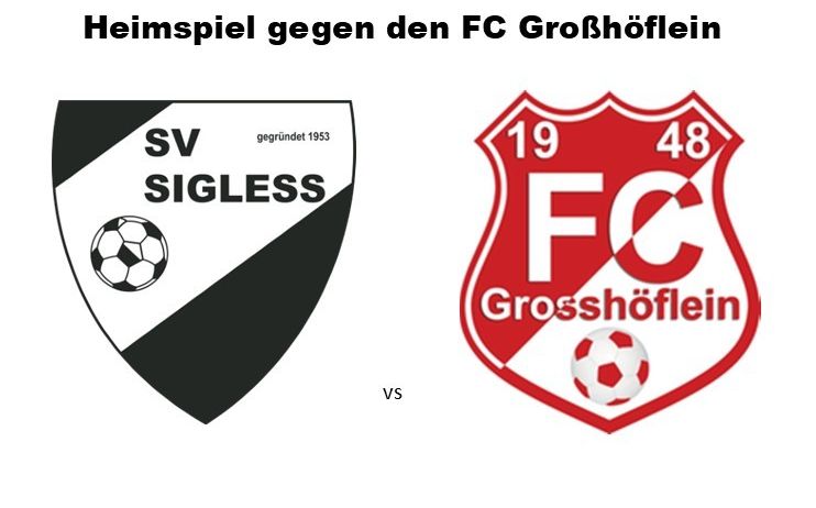 Ankündigung für ein Fußballspiel zwischen SV Sigless und FC Grosshoflein am 15. August, Beginn um 17:30 und 19:30 Uhr.