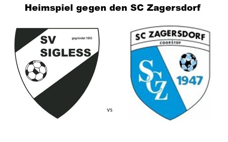 Werbeplakat für ein bevorstehendes Fußballspiel zwischen SV Sigless und SC Zagersdorf, geplant für Freitag um 17:30/19:30. Die Teamlogos sind abgebildet.