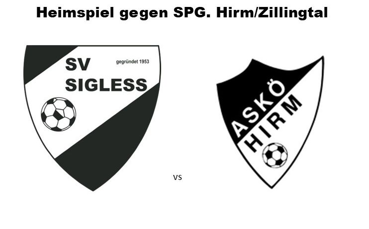 Fußballspiel zwischen SV Sigless und SPG Hirm/Zillingtal. Am Freitag, 24. April, um 17:30 und 19:30 Uhr.