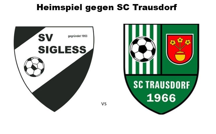 Plakat für ein Fußballspiel zwischen SV Sigless und SC Trausdorf am 5. Juni. Spiele beginnen um 17:30 und 19:30.