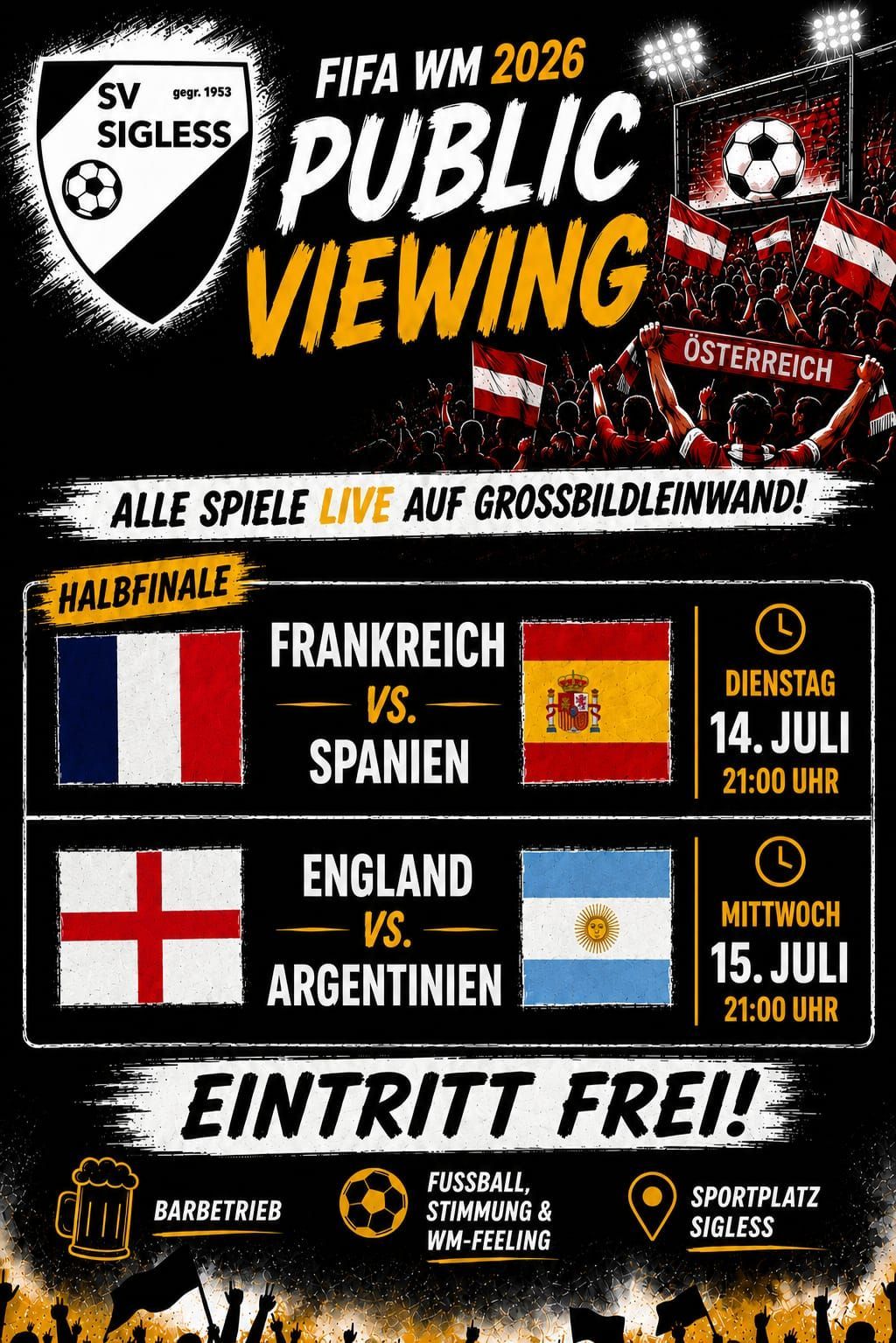 Public Viewing WM 2026: Frankreich vs. Spanien und England vs. Argentinien am Sportplatz Sigless