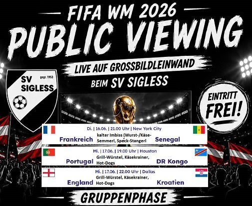 Plakat für die öffentliche FIFA-WM-2026-Übertragung bei SV Sigless. Spiele umfassen Frankreich gegen Senegal, Portugal gegen DR Kongo und England gegen Kroatien. Eintritt frei.