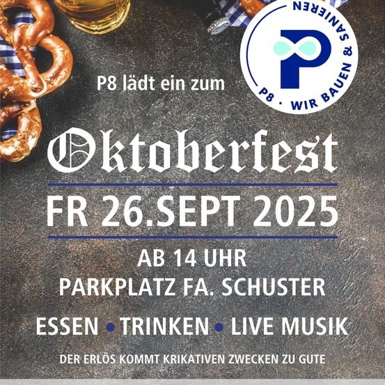 Plakat für P8s Oktoberfest am 26. September 2025. Veranstaltung mit Essen, Getränken und Live-Musik. Erlös kommt kreativen Projekten zugute.
