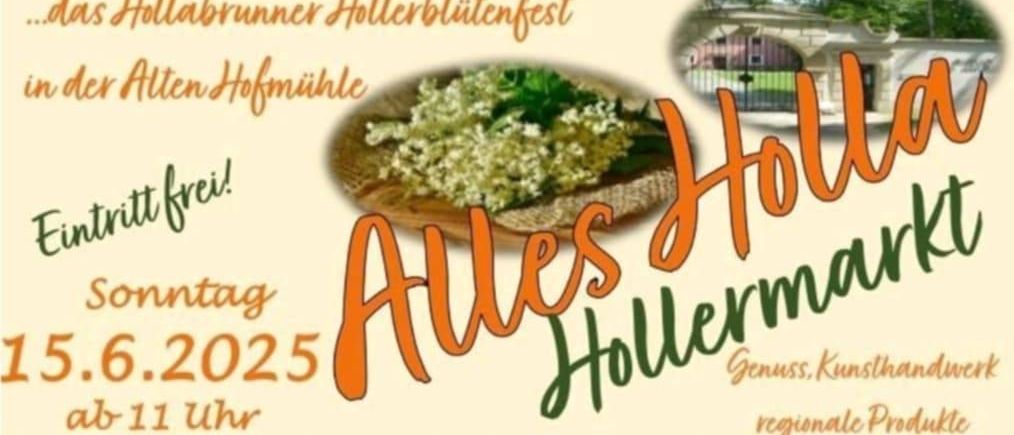 Plakat für das Hollabrunner Hollerbluetenfest am 25. Juni, Beginn um 11 Uhr in der Alten Hofmuehle. Zeigt einen Korb mit Blumen und ein Haus im Hintergrund.