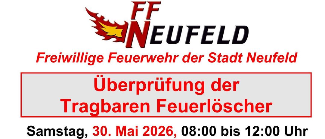 FF Neufeld kündigt die Überprüfung der tragbaren Feuerlöscher am 30. Mai 2026 von 8:00 bis 12:00 Uhr im Feuerwehrhaus an der Hauptstraße 97 an. Eine Gebühr von 10 Euro wird für die professionelle Inspektion erhoben. Tragbare Feuerlöscher können ebenfalls kostenlos erworben werden.