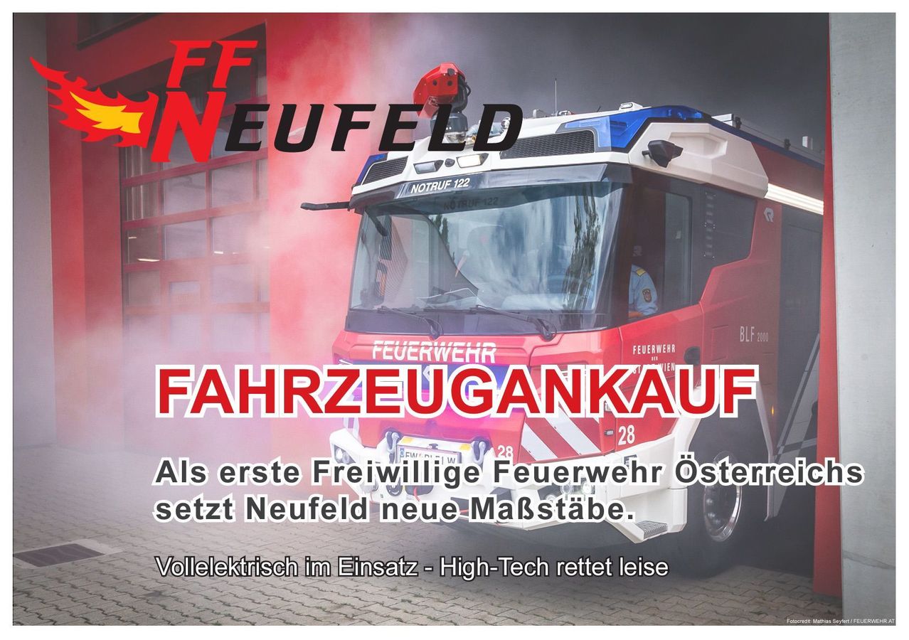 Werbung für FF Neufeld mit einem Feuerwehrfahrzeug im Vordergrund, Text lautet 'Fahrzeugkauf'. Das Feuerwehrfahrzeug ist elektrisch und High-Tech.