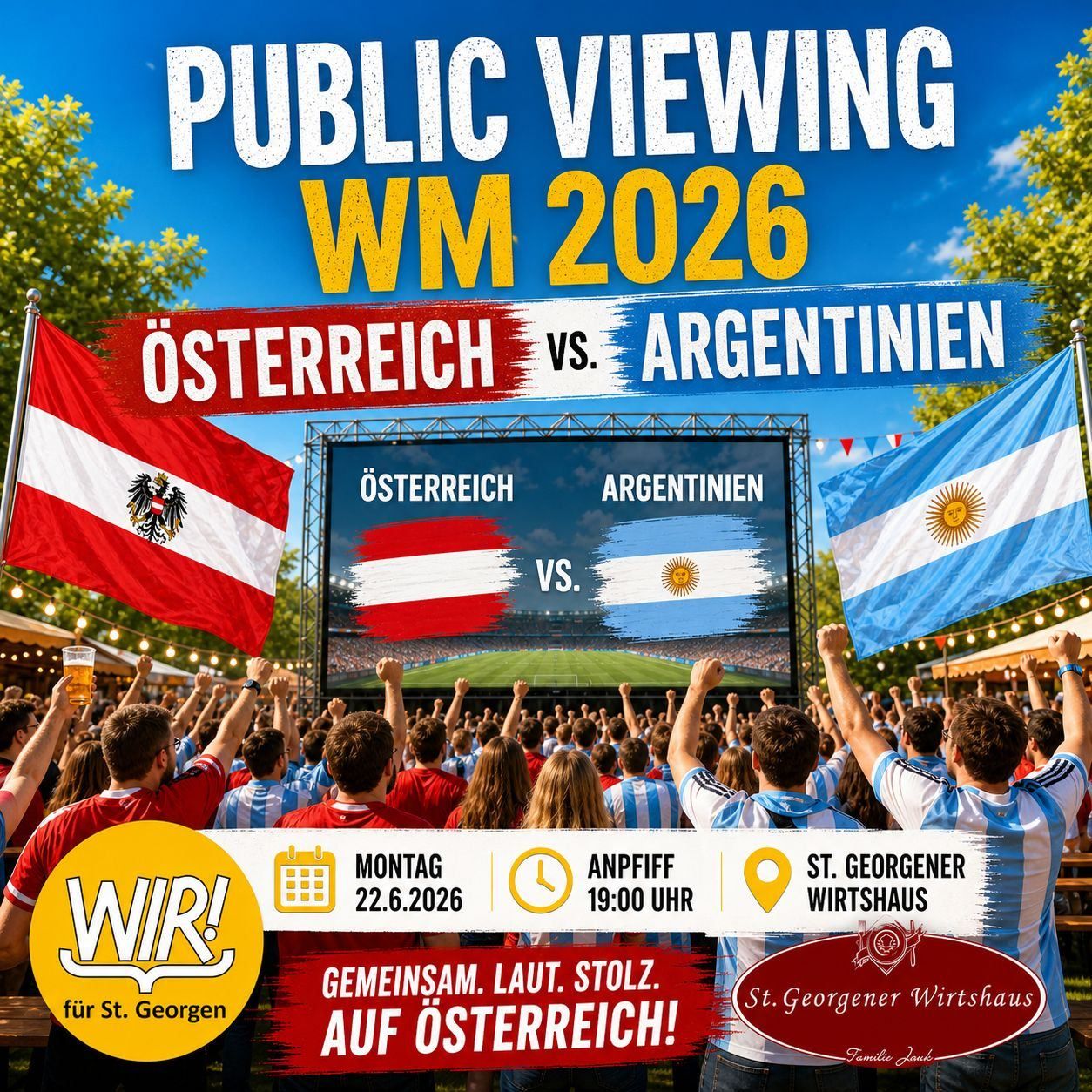 Public Viewing der WM 2026 Österreich gegen Argentinien. Eine große Menschenmenge versammelt sich, Flaggen wehen und eine große Leinwand zeigt das Spiel. Die Veranstaltung findet im St. Georgener Wirtshaus statt.