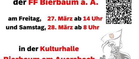 Plakat für eine große Feier bei FF Bierbaum a. A. am Freitag, 27. März ab 14 Uhr und Samstag, 28. März ab 8 Uhr in der Kulturhalle am Auersbach. Öffentliches Wohl ist an beiden Tagen am besten gesorgt!