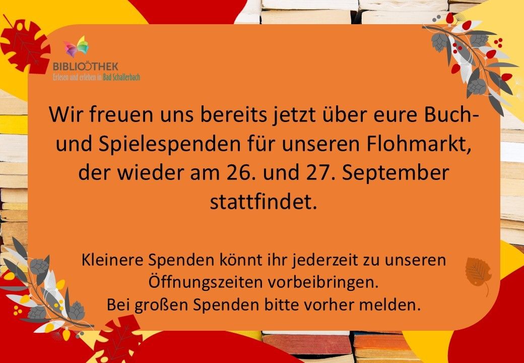 Poster advertising a flea market with a date of September 26 and 27, encouraging visitors to bring book and game donations. Smaller donations can be brought at any time, larger ones should be reported in advance.