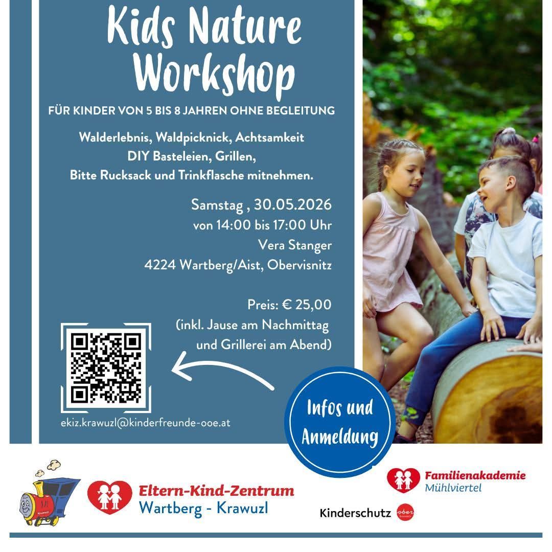 Ein Workshop für Kinder von 5 bis 8 Jahren am 30. Mai 2026 von 14:00 bis 17:00 in Wartberg/Aist. Aktivitäten umfassen Walderlebnis, Picknick und Naturbasteln. Kosten 25 €, inklusive Mittagessen und Grill.