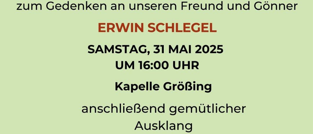 Plakat für eine Gedenkfeier für Erwin Schlegel, die am Samstag, den 31. Mai 2025 um 16:00 Uhr stattfindet. Das Bild zeigt eine kleine gelbe Kirche mit einem roten Turm.