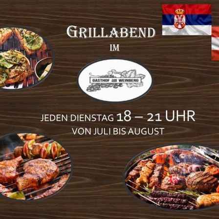 Grillabend im Gasthof Zum Weinberg jeden Dienstag von 18 bis 21 Uhr von Juli bis August mit Bildern von gegrilltem Essen und einer serbischen Flagge.