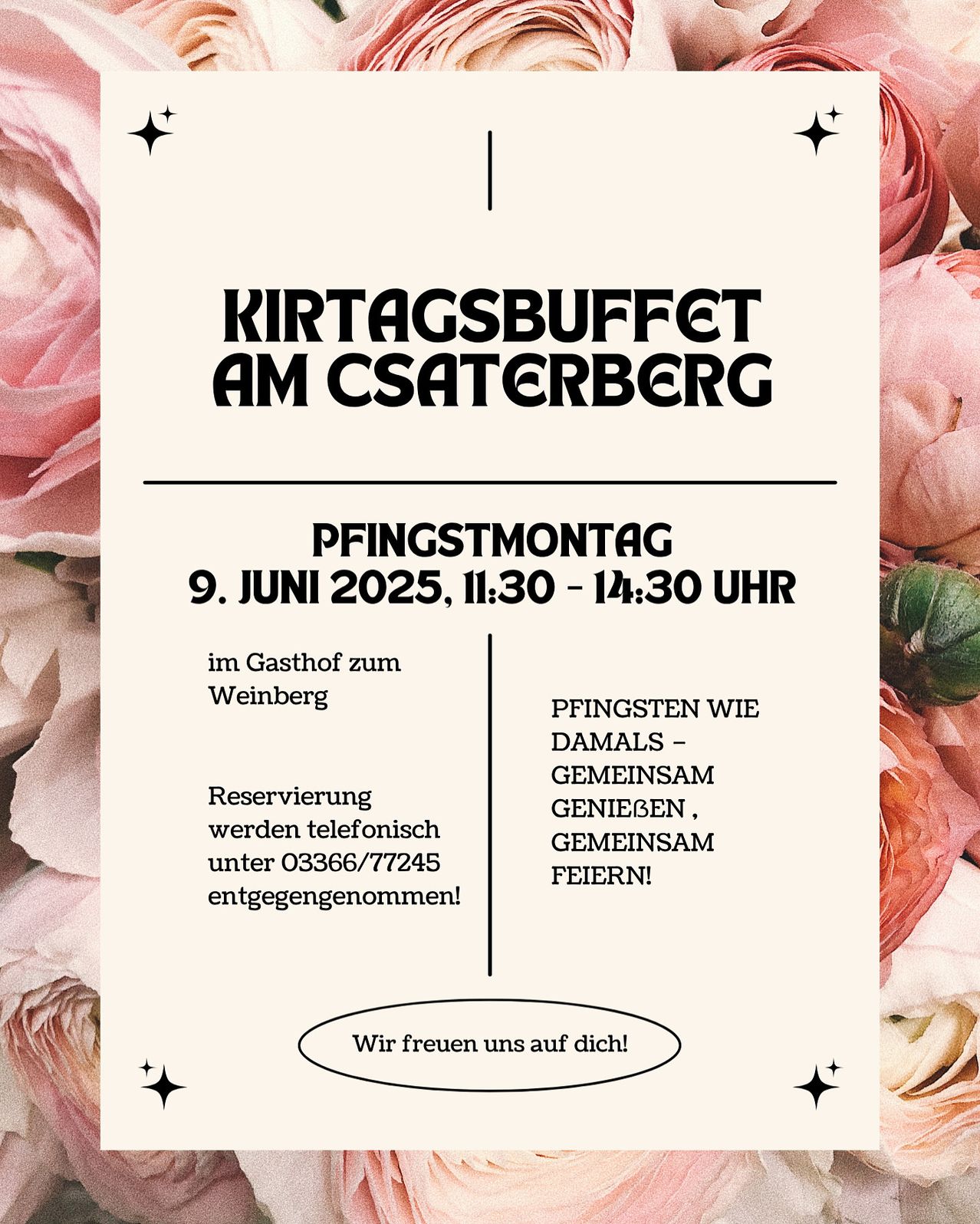 Plakat für das Kirchtagsbuffet am Pfingstmontag, 9. Juni 2025, von 11:30 bis 14:30 Uhr. Reservierungen werden telefonisch unter 03366/77245 entgegengenommen. Die Veranstaltung findet im Gasthof zum Weinberg statt. Feiern Sie mit uns wie zu Pfingstzeiten früher!