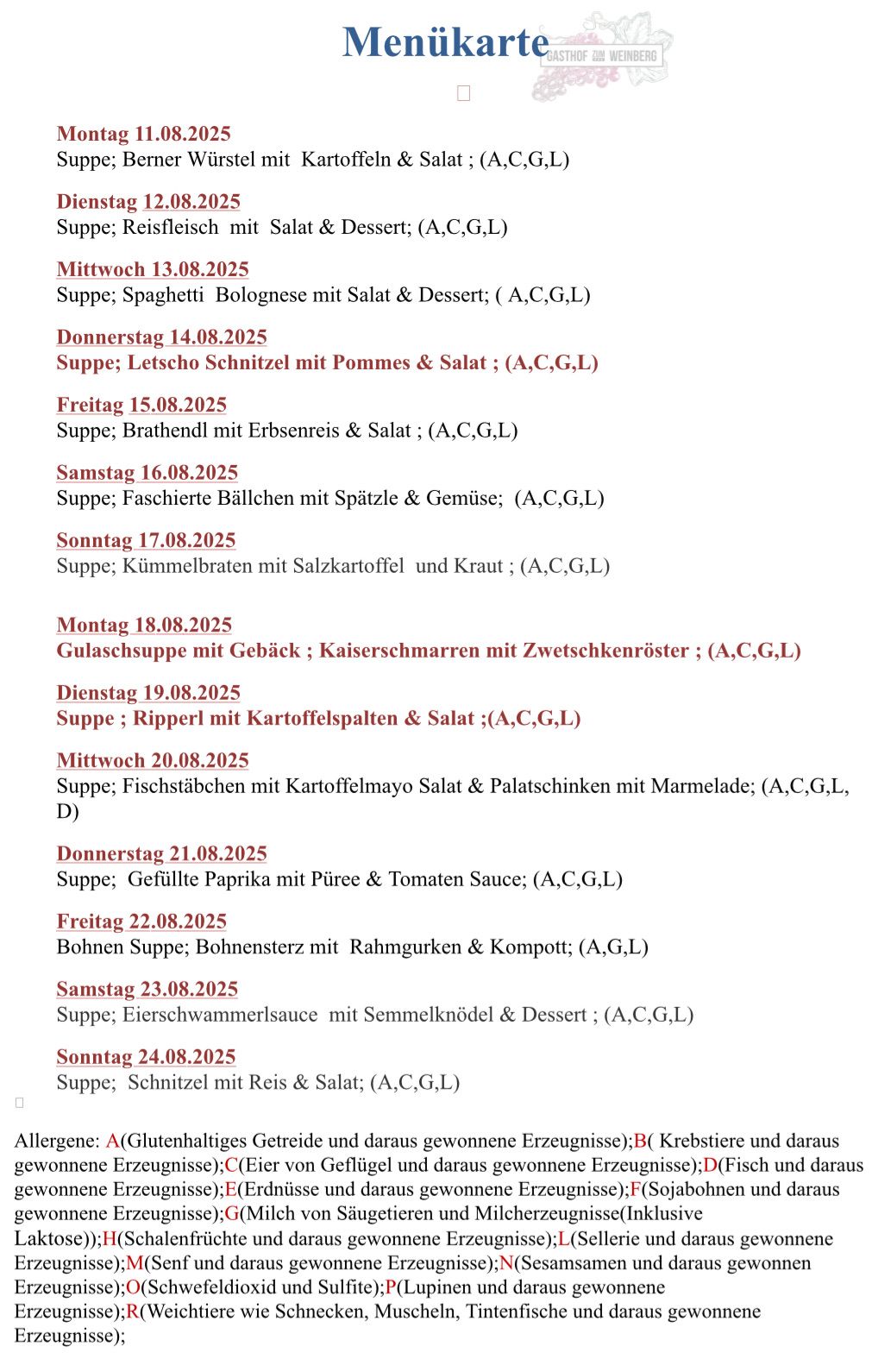 Wöchentlicher Speiseplan vom 13.08.2025 bis 24.08.2025 mit Suppen und Hauptgerichten, einschließlich der aufgeführten Zutaten. Mahlzeiten beinhalten Optionen wie Spaghetti Bolognese, Fischstäbchen und verschiedene Salate. Jeder Eintrag gibt den Tag, das Datum und die Mahlzeitenkomponenten an.