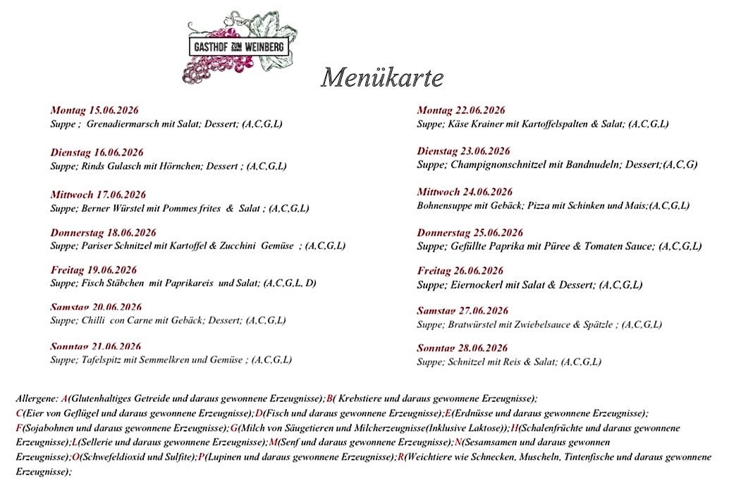 Menükarte für das Gasthof zum Weinberg Restaurant. Termine vom 6. Juni 2026 bis 28. Juni 2026. Jeden Tag werden Suppe, Hauptgericht und Dessert aufgeführt. Zutaten und Allergene unten aufgeführt.