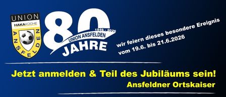 Ankündigung für das 80-jährige Jubiläum von Union Ansfelden. Tretet unserem Ortskaiser-Turnier am 20. Juni 2026 im Zaunergroup Arena bei. Feiert mit uns, genießt Verpflegung, Festbetrieb und Fußball den ganzen Tag.