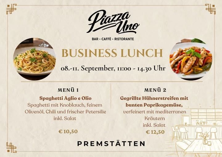 Business lunch menu from Piazza Uno featuring Spaghetti Aglio e Olio and Grilled Chicken Strips with Paprika Vegetables. Available from 08-11 September, 11:00 - 14:30.