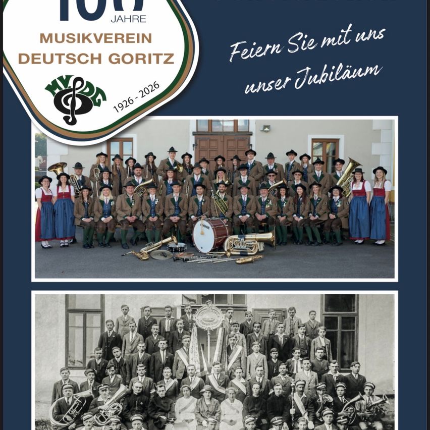 Ein Plakat feiert das 100-jährige Jubiläum eines deutschen Musikvereins. Es zeigt zwei Bilder: ein aktuelles Gruppenfoto und ein historisches Schwarz-Weiß-Gruppenfoto. Der Text lautet '100 Jahre Musikverein Deutsch Gortiz 1926-2026' und 'Feiern Sie mit uns unser Jubiläum.'