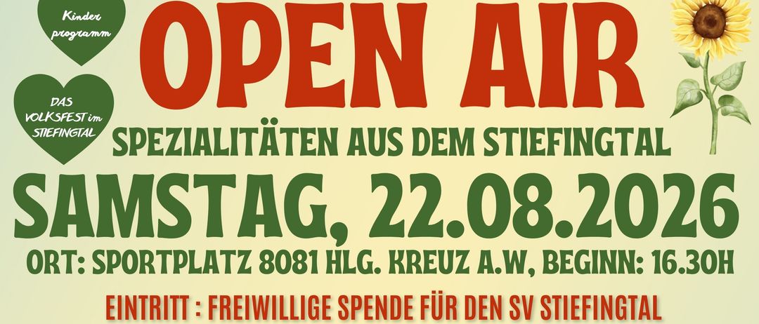 Gründungsfest für SV Stiefningtal. Spezialitäten aus dem Stiefningtal. Samstag, 22.08.2026. Ort: Sportplatz 8081 HLG. Beginn: 16.30 Uhr. Eintritt: freiwillige Spenden für den SV Stiefningtal. DJs und Live-Musik.