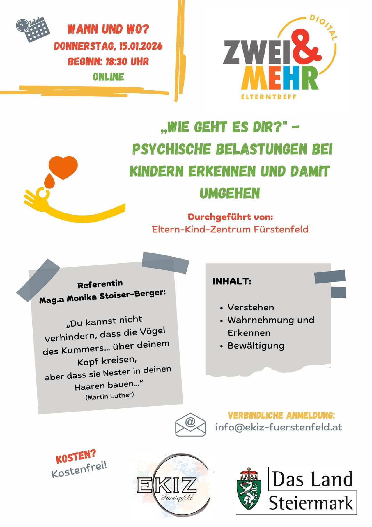 Poster mit 'Wie geht es dir?' - Psychische Belastungen bei Kindern erkennen und damit umgehen. Vorgestellt von Eltern-Kind-Zentrum Furstenfeld. Referentin Monika Stoiser-Berger. Inhalt umfasst Verstehen, Wahrnehmung und Erkennen, Bewältigung. Kontakt: info@ekiz-fuerstenfeld.at.