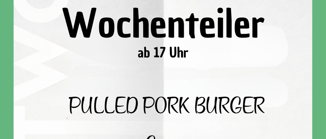 Ein Plakat, das eine Pulled Pork Burger Veranstaltung am 9. September 2026 ab 17 Uhr ankündigt, mit einer Reservierungsnummer angegeben.