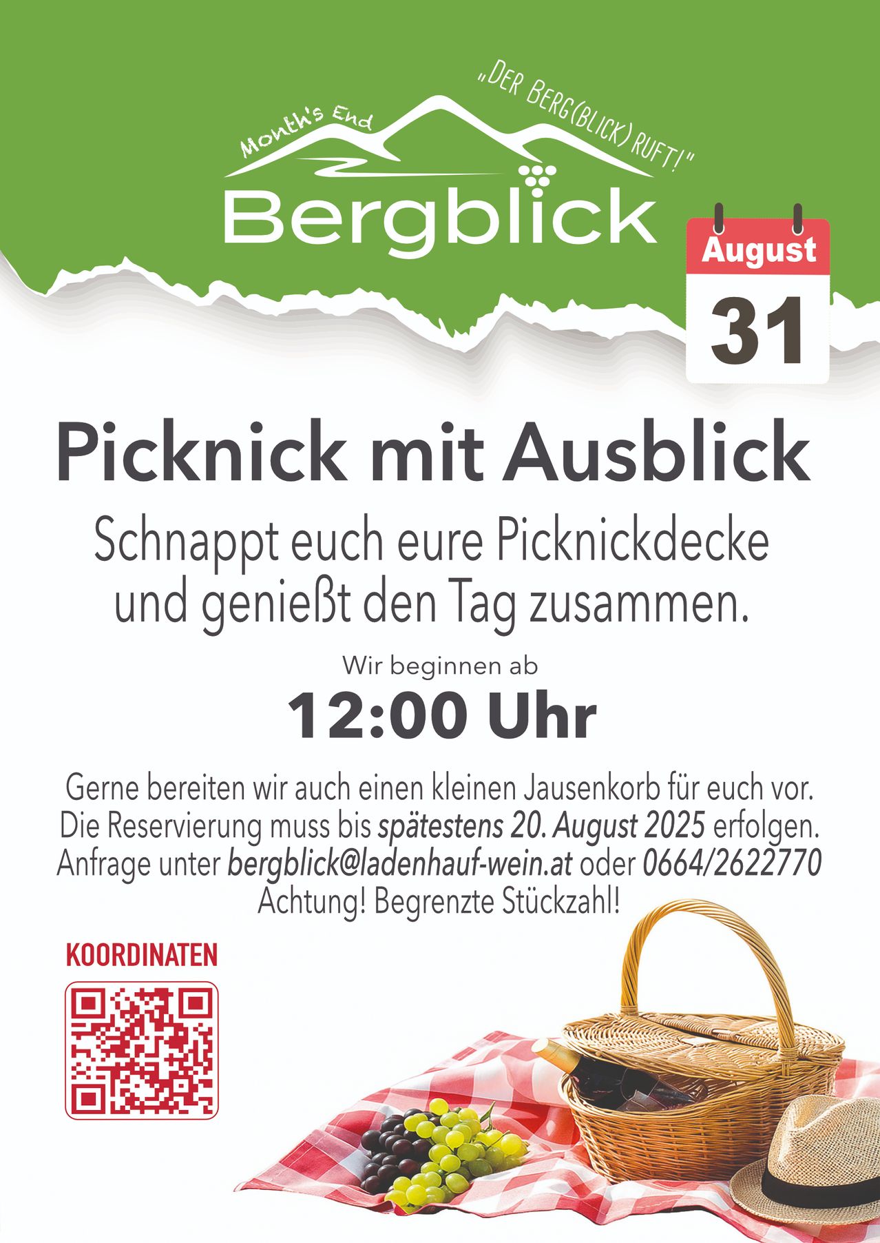 Das Bergblick-Picknick am 31. August beginnt um 12:00 Uhr. Bringt eure Picknickdecke mit und genießt den Tag. Ein kleiner Jausenkorb ist verfügbar. Reservierungen müssen bis zum 20. August 2025 erfolgen. Kontakt unter bergblick@ladenhauf-wein.at oder 0664/2622770. Platzbegrenzung!