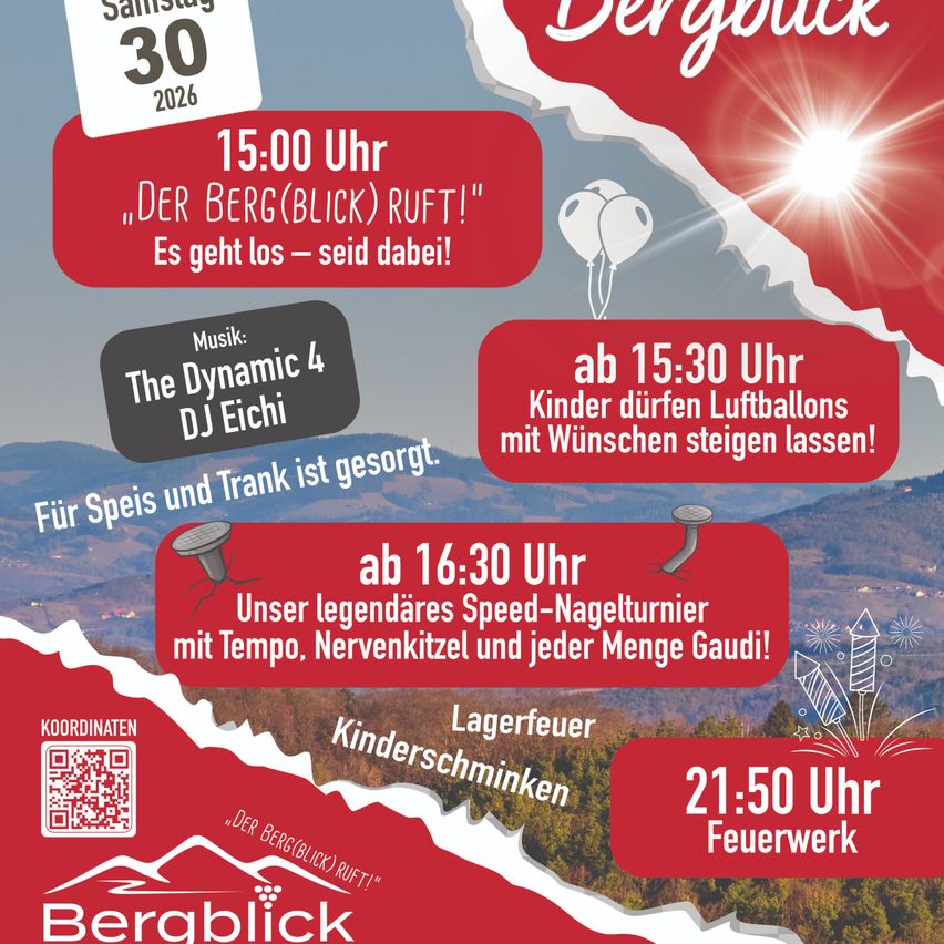 The Bergblick event on Saturday, 30th, starts at 3 PM. Music by The Dynamic 4 and DJ Eichi. Kids can release balloons with wishes at 3:30 PM. Food and drinks are provided. A speed nail turning at 4:30 PM. Campfire at 9:50 PM.
